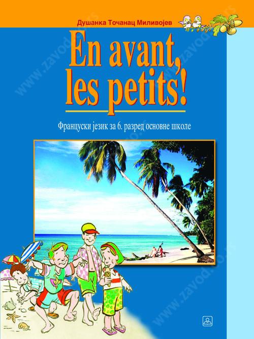 EN AVANT, LES PETITS ! 4 - francuski jezik (četvrta godina učenja) KB broj: 16543